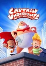 Captain Underpants The First Epic Movie กัปตันกางเกงใน