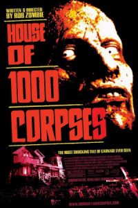 House of 1000 Corpses อาถรรพ์วิหารผีนรก