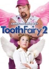 Tooth Fairy 2 เทพพิทักษ์ฟันน้ำนม