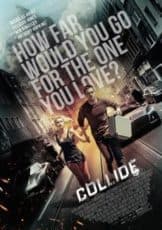 Collide (2016) ซิ่งระห่ำ ทำเพื่อเธอ