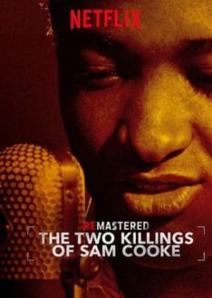 Remastered The Two Killings of Sam Cooke (2019) รื้อคดีสะท้านวงการเพลง ปมสังหารราชาแห่งโซล