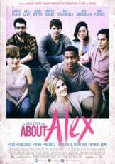 About Alex (2014) เพื่อนรัก...แอบรักเพื่อน