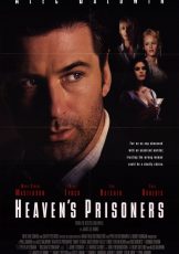 Heaven’s Prisoners (1996) อัดเหลี่ยมกระแทกอด