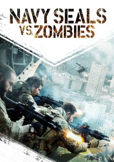 Navy Seals vs. Zombies (2015) หน่วยจู่โจมทะลวงเมืองซอมบี้