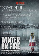 Winter on Fire Ukraine’s Fight for Freedom