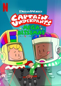 Captain Underpants: Mega Blissmas (2020) กัปตันกางเกงใน เมก้าบลิสมาส