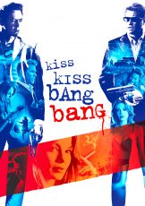 Kiss Kiss Bang Bang
