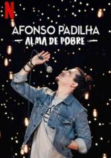 Afonso Padilha: Alma de Pobre (2020)
