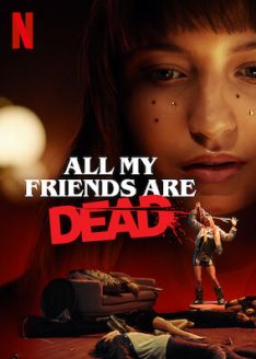 All My Friends Are Dead (2021)