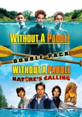 Without a Paddle Nature's Calling