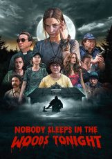 Nobody Sleeps in the Woods Tonight 2 (2021)