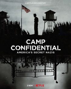 Camp Confidential: America’s Secret Nazis (2021) ค่ายลับ นาซีอเมริกา