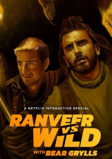 Ranveer vs. Wild with Bear Grylls (2022)