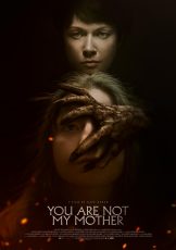 You Are Not My Mother (2021) มาร(ดา)จำแลงYou Are Not My Mother (2021)