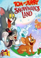 Tom and Jerry: Snowman's Land (2022)