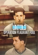 Untold Operation Flagrant Foul