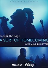 Bono & The Edge: A Sort of Homecoming, with Dave Letterman (2023)