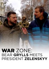 War Zone Bear Grylls meets President Zelenskyy
